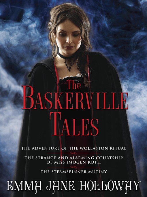 Title details for The Baskerville Tales by Emma Jane Holloway - Available